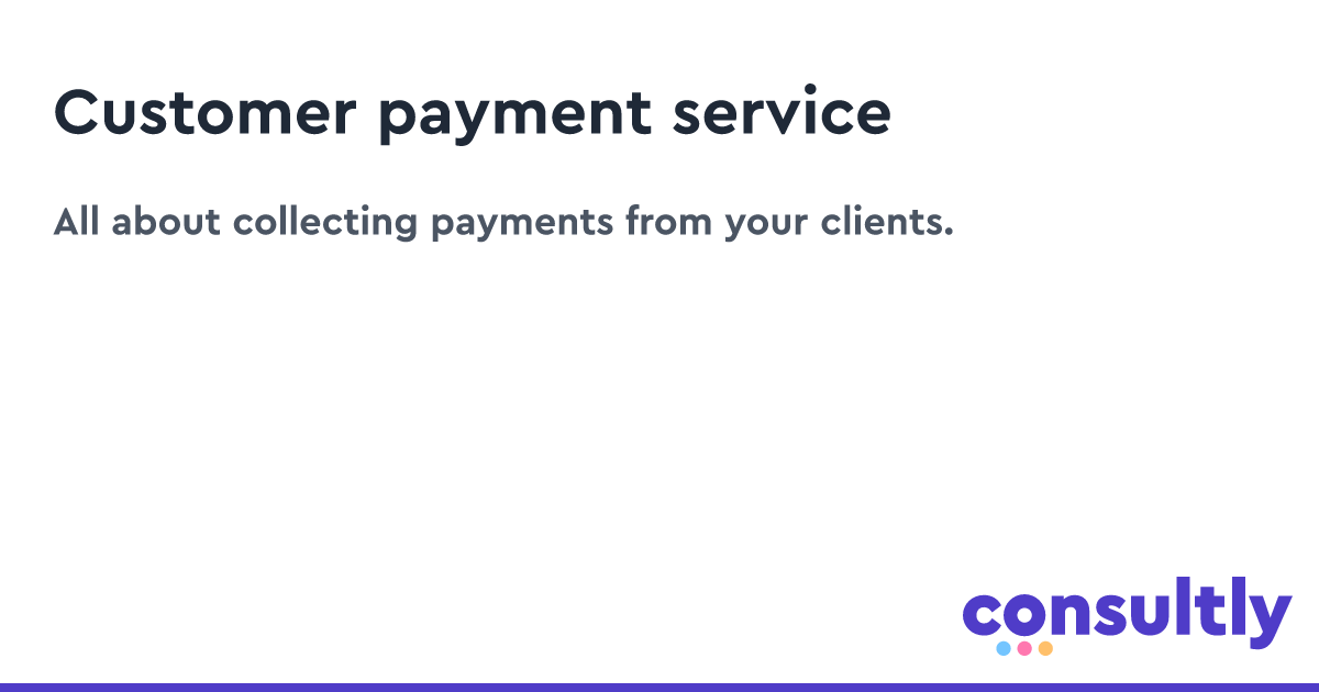 Customer payment service